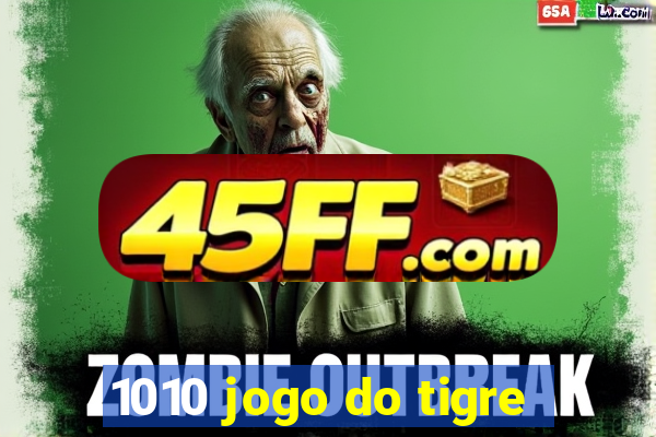 1010 jogo do tigre